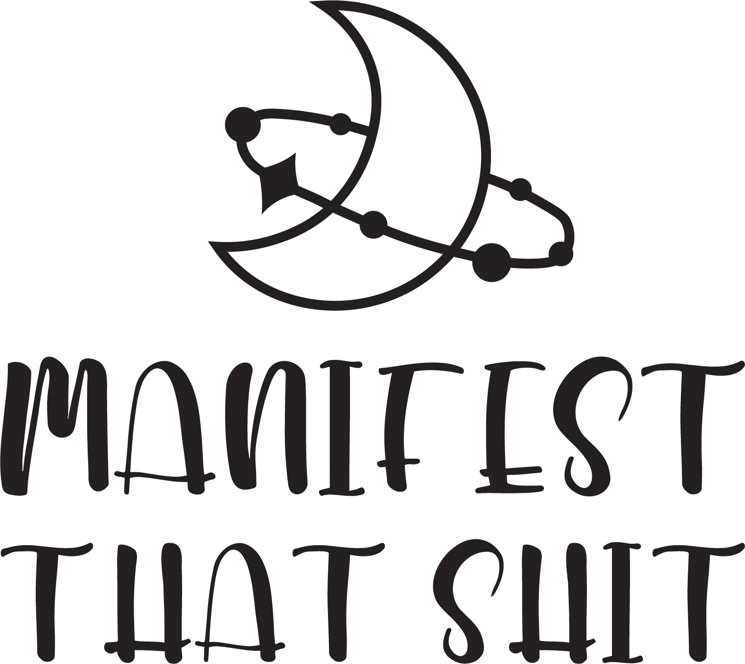 Manifest That Shit