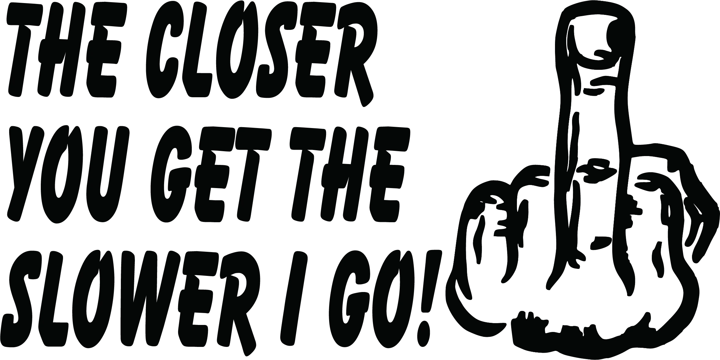 Closer You Get