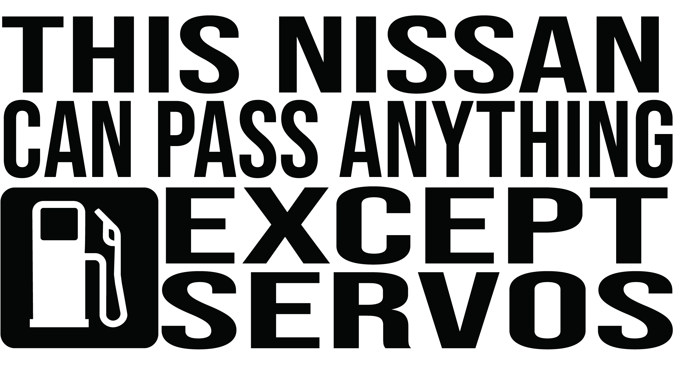 Nissan Can Pass Anything