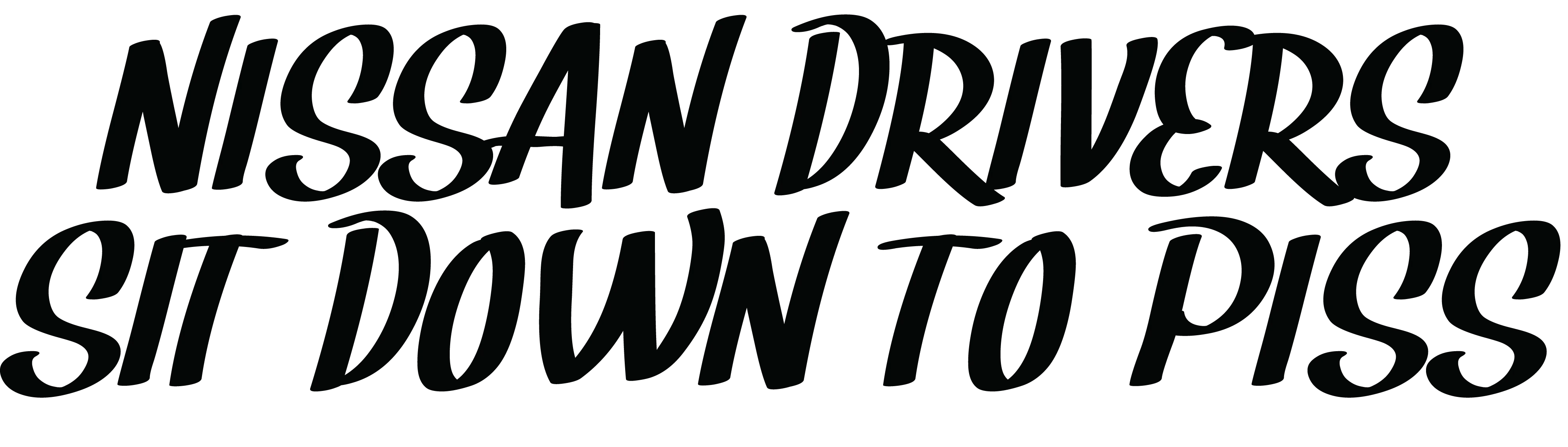 Nissan Drivers Sit Down To Piss