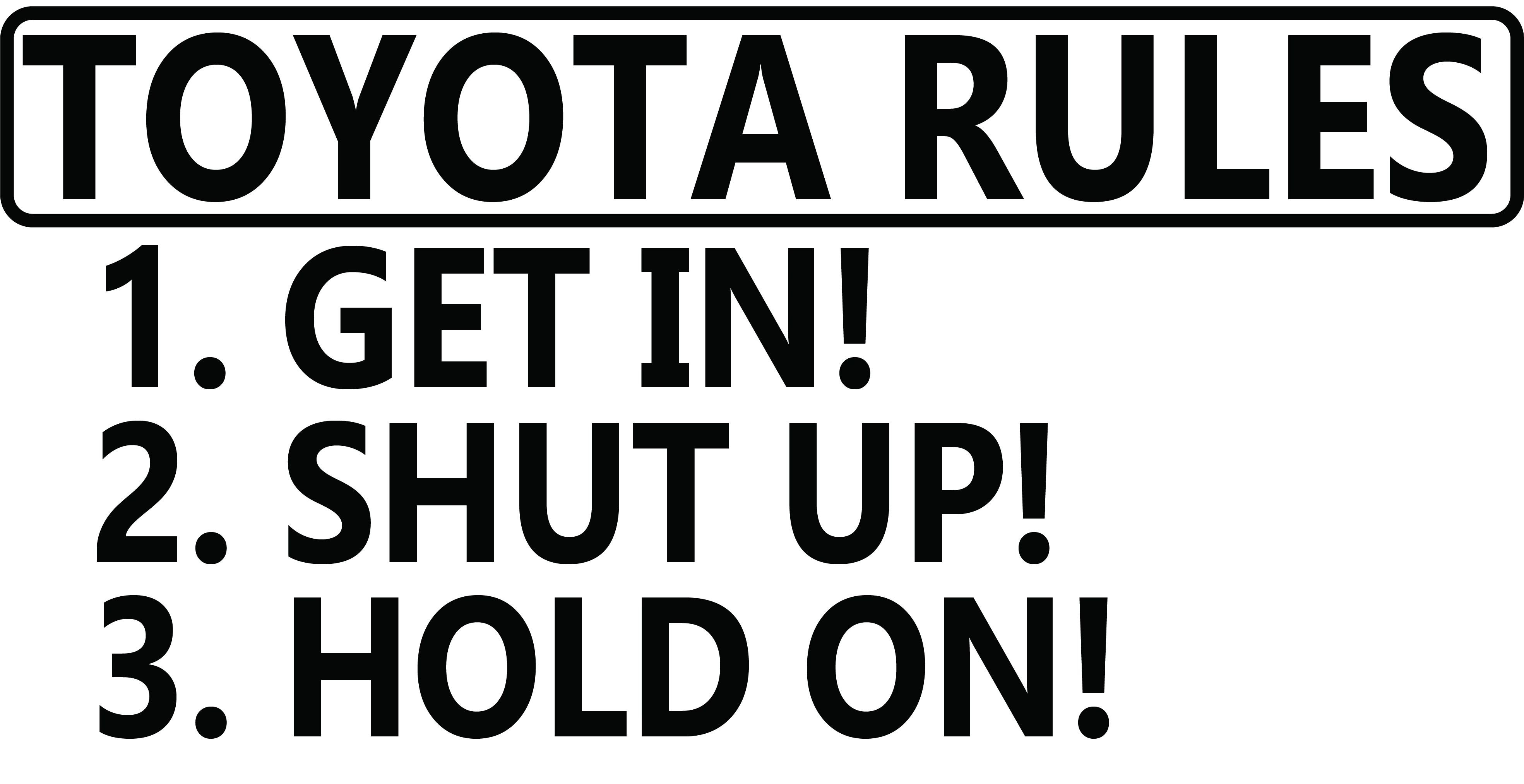 Toyota Rules