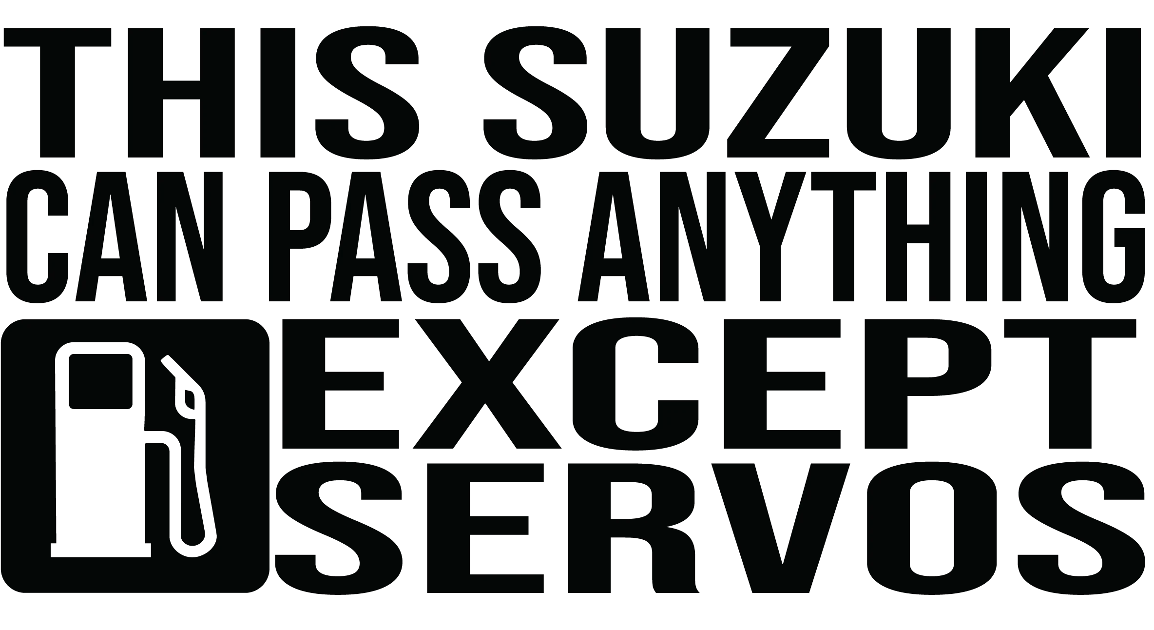 Suzuki Can Pass Anything