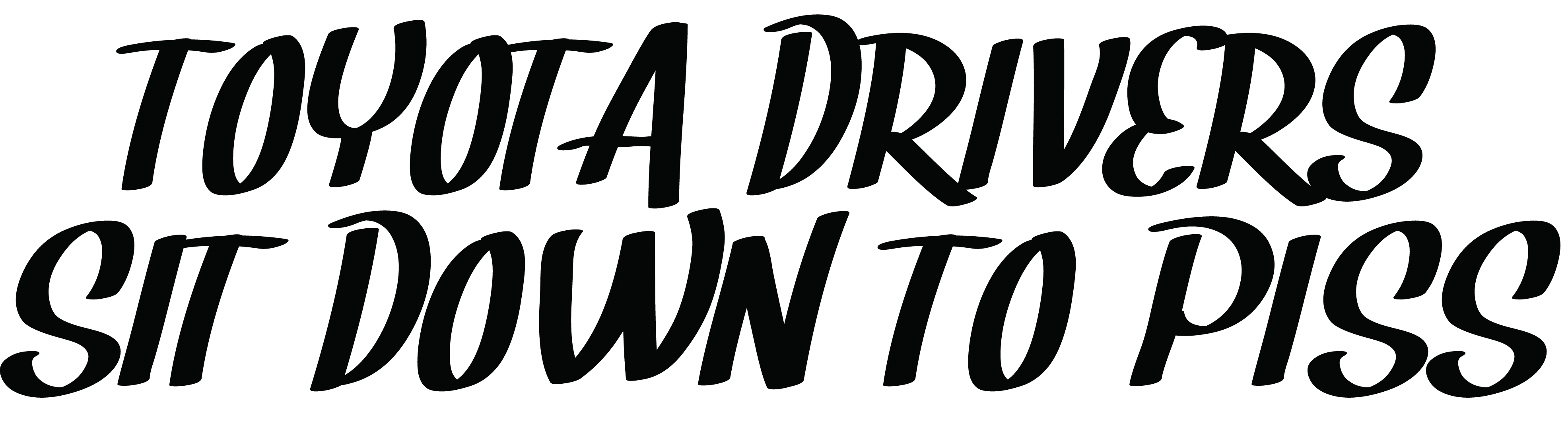 Toyota Drivers Sit Down To Piss