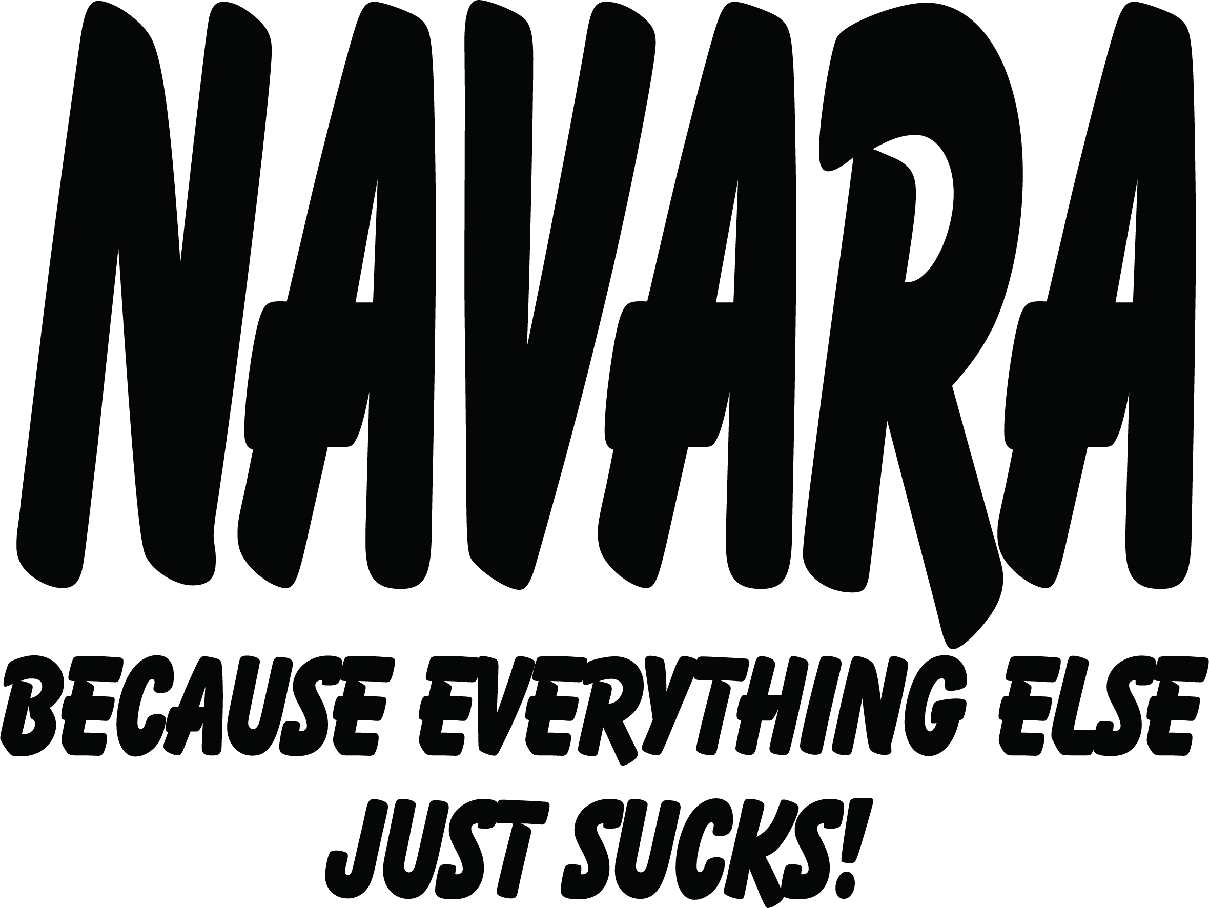 Navara Because Everything Else Just Sucks