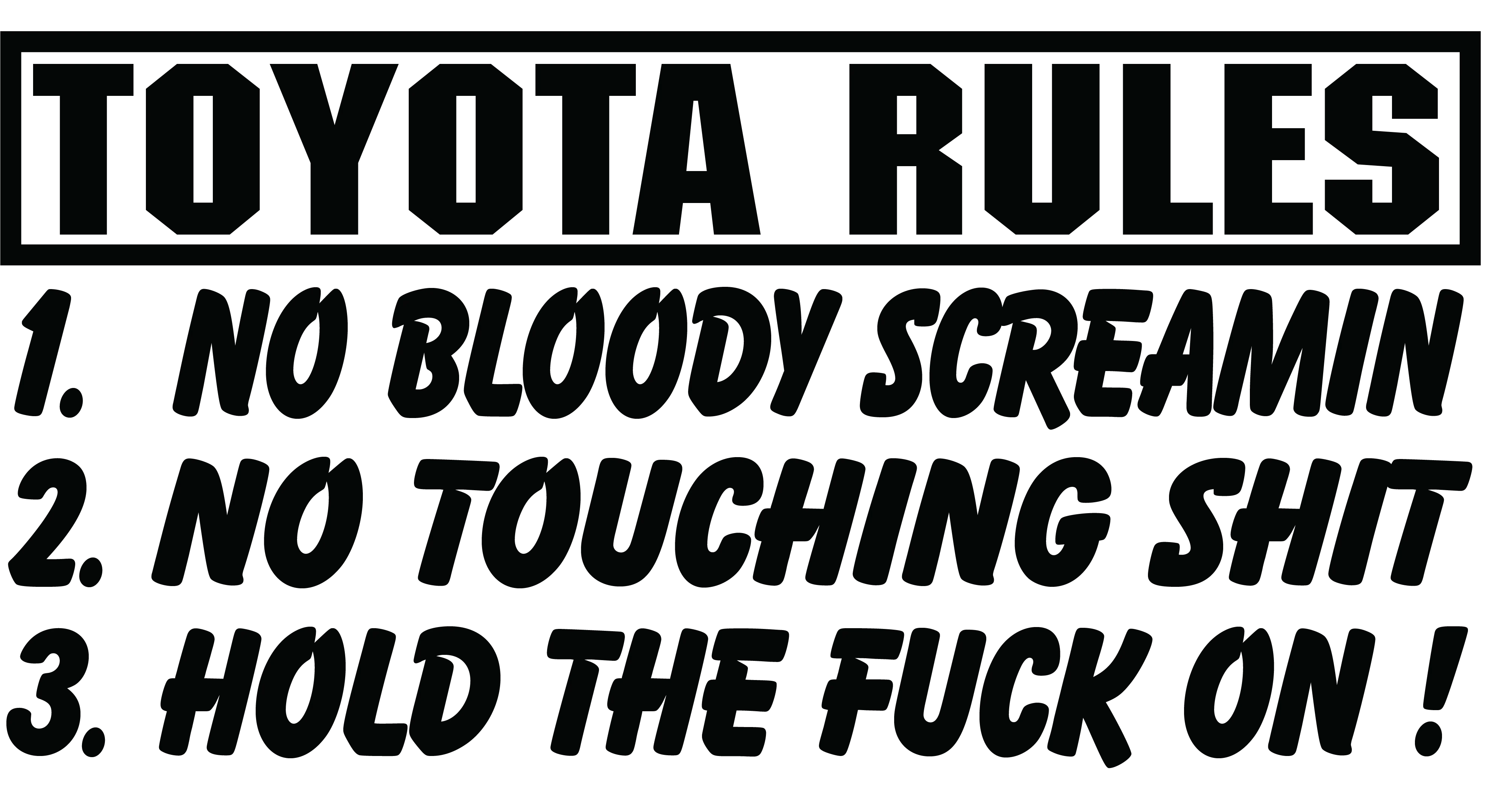 Toyota Rules