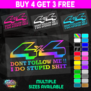4x4 Dont Follow Me I Do Stupid Shit