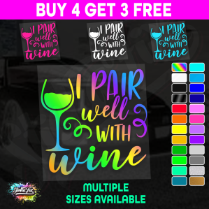 I Pair Well With Wine