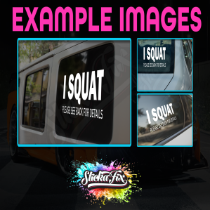 I Squat Please See Back For Details - Image 2