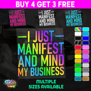 Just Manifest And Mind My Business