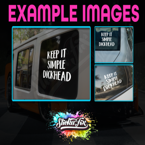 Keep It Simple Dickhead - Image 2
