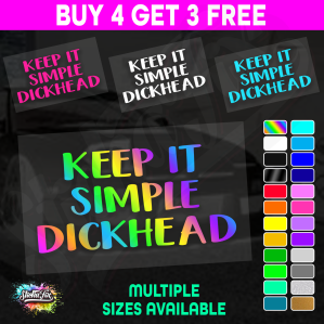 Keep It Simple Dickhead - Image 1