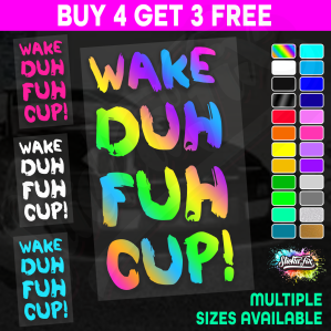 Wake Duh Fuh Cup