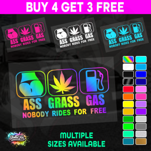 Ass Grass Gas Nobody Rides For Free