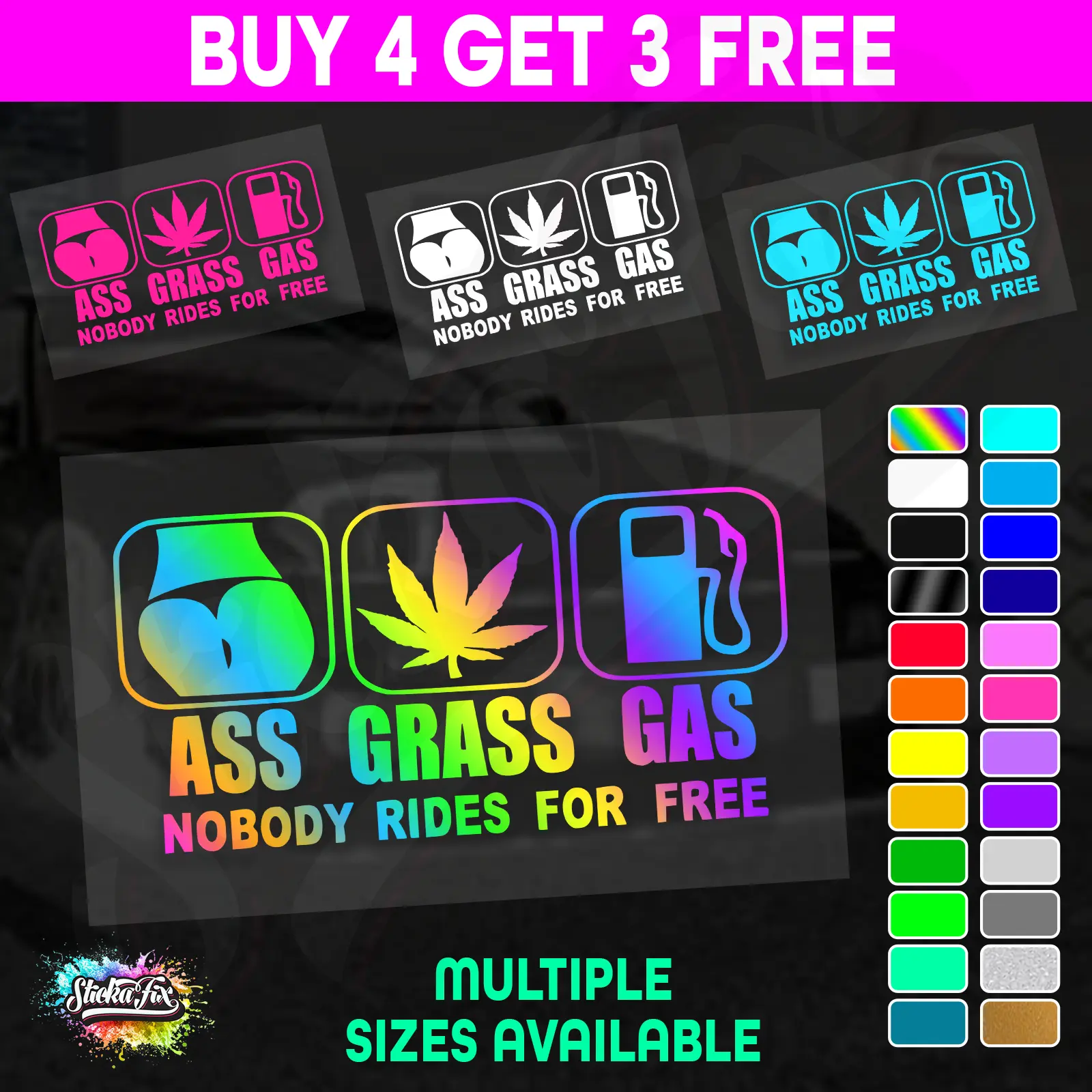 Ass Grass Gas Nobody Rides For Free