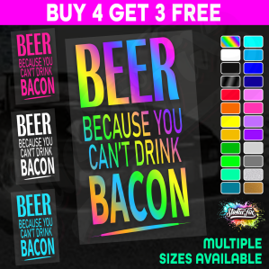 Beer Because You Cant Drink Bacon