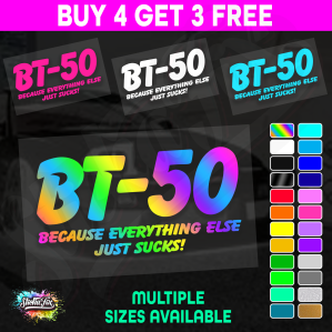 BT50 Because Everything Else Just Sucks
