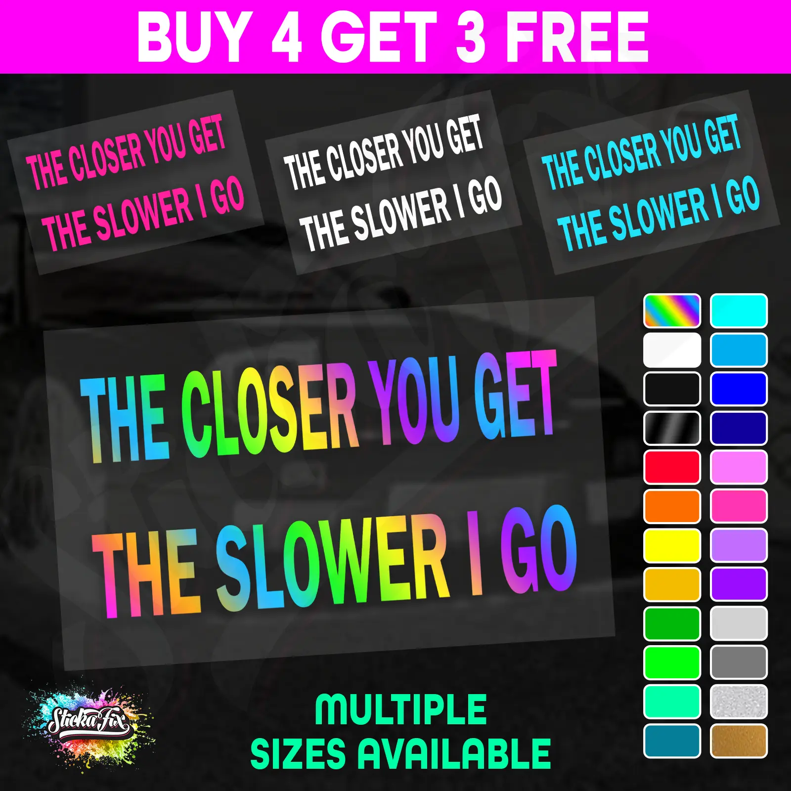 Closer You Get Slower I Go