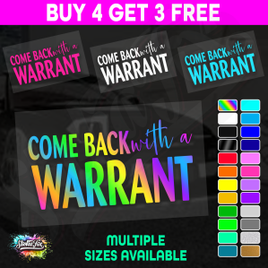 Come Back With A Warrant