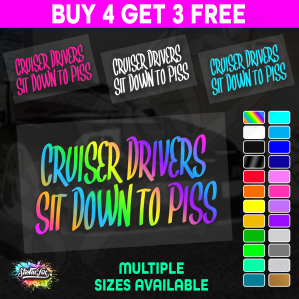 Cruiser Drivers Sit Down To Piss