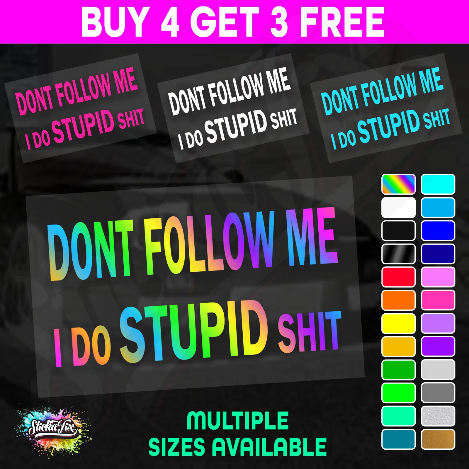 Dont Follow Me I Do Stupid Shit