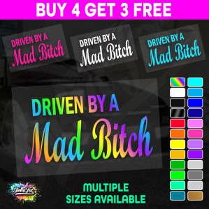 Driven By A Mad Bitch