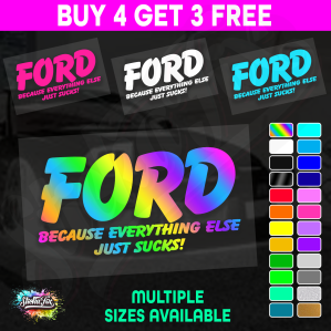 Ford Because Everything Else Just Sucks