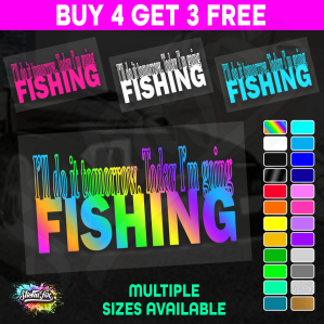 Ill Do It Tomorrow Today Im Going Fishing