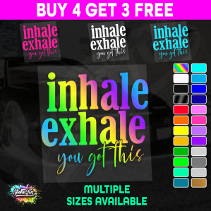 Inhale Exhale You Got This
