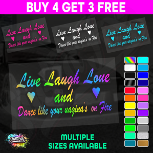 Live Laugh Love Dance Vagina Fire