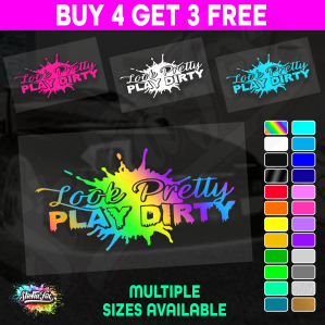 Look Pretty Play Dirty