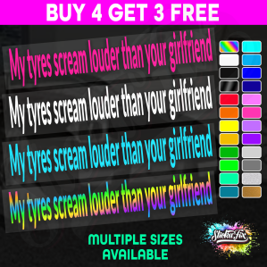My Tyres Scream Louder Than Your GF - Image 1