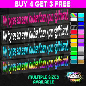 My Tyres Scream Louder Than Your GF Sill - Image 1