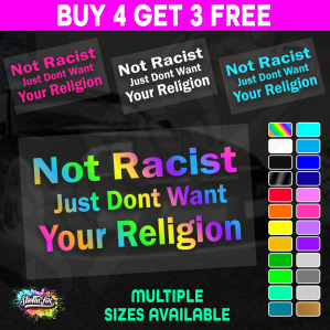 Not Racist Just Dont Want Your Religion - Image 1