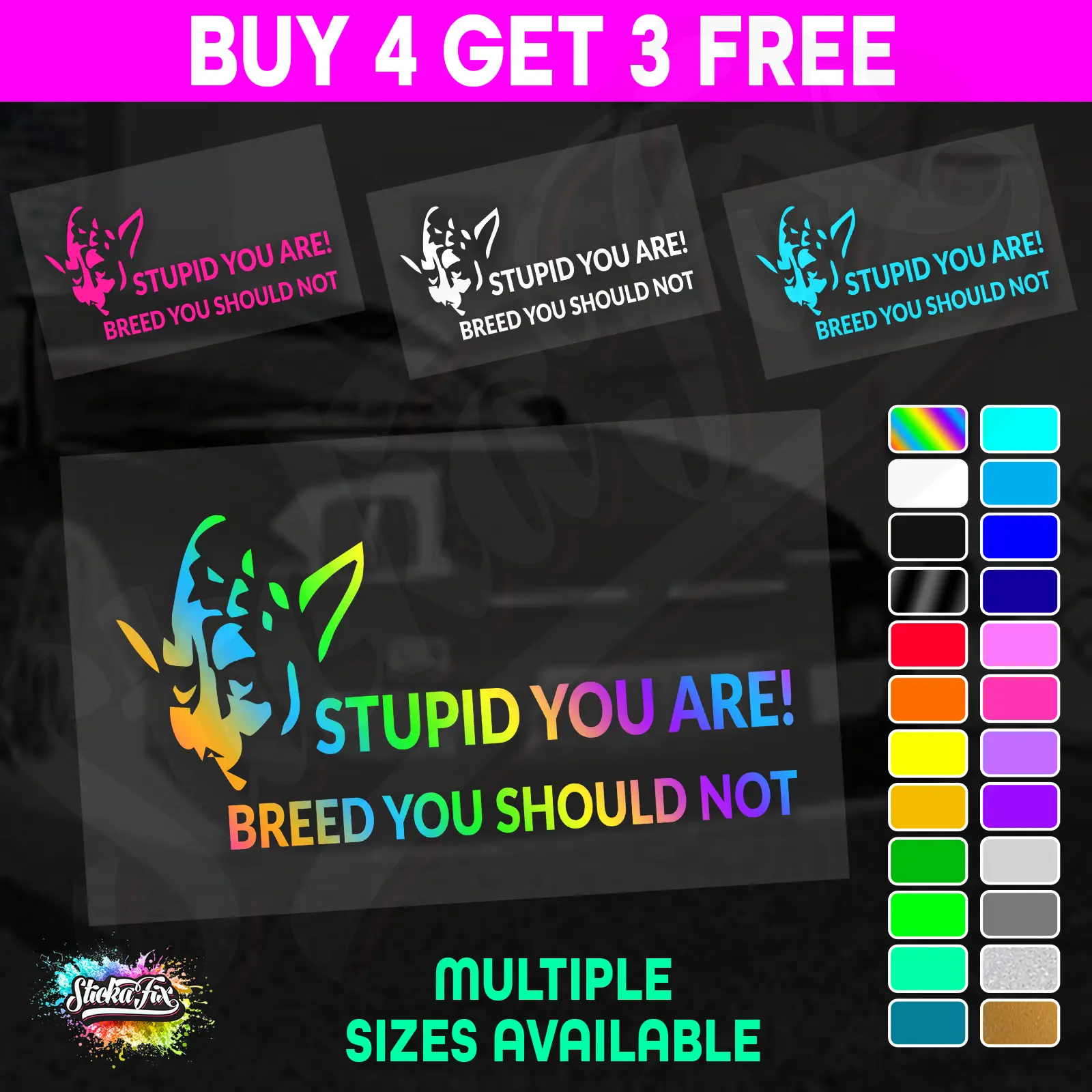 Stupid You Are Breed You Should Not