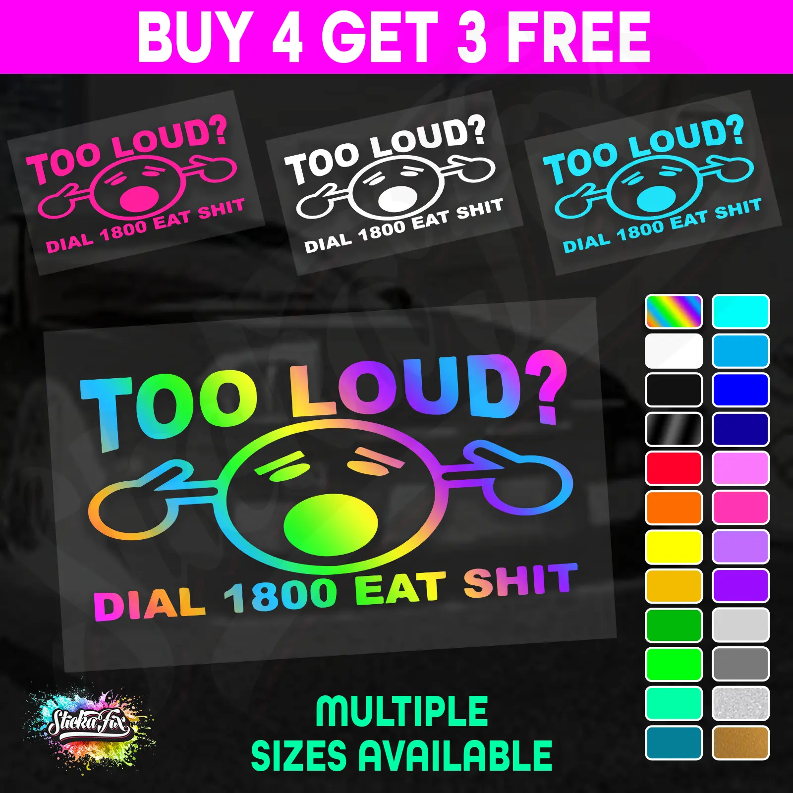 Too Loud Dial 1800 Eat Shit