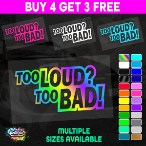 Too Loud Too Bad