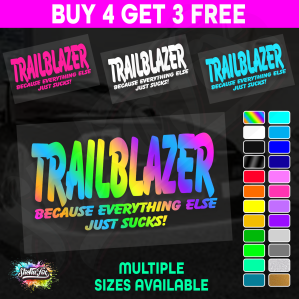 Trailblazer Because Everything Else Just Sucks