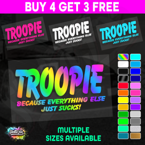 Troopie Because Everything Else Just Sucks