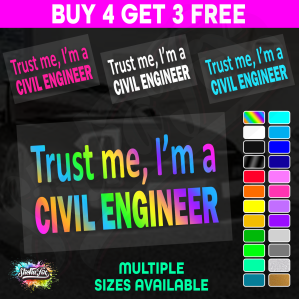 Trust me Im a Civil Engineer