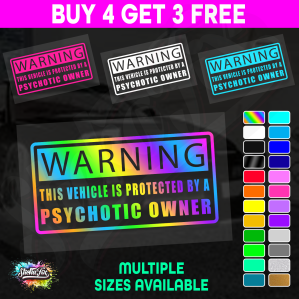 Warning Psychotic Owner