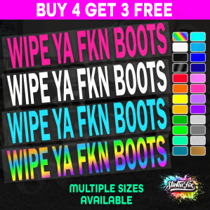 Wipe Ya Fkn Boots Sill