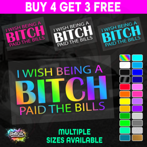 Wish Being A Bitch Paid The Bills