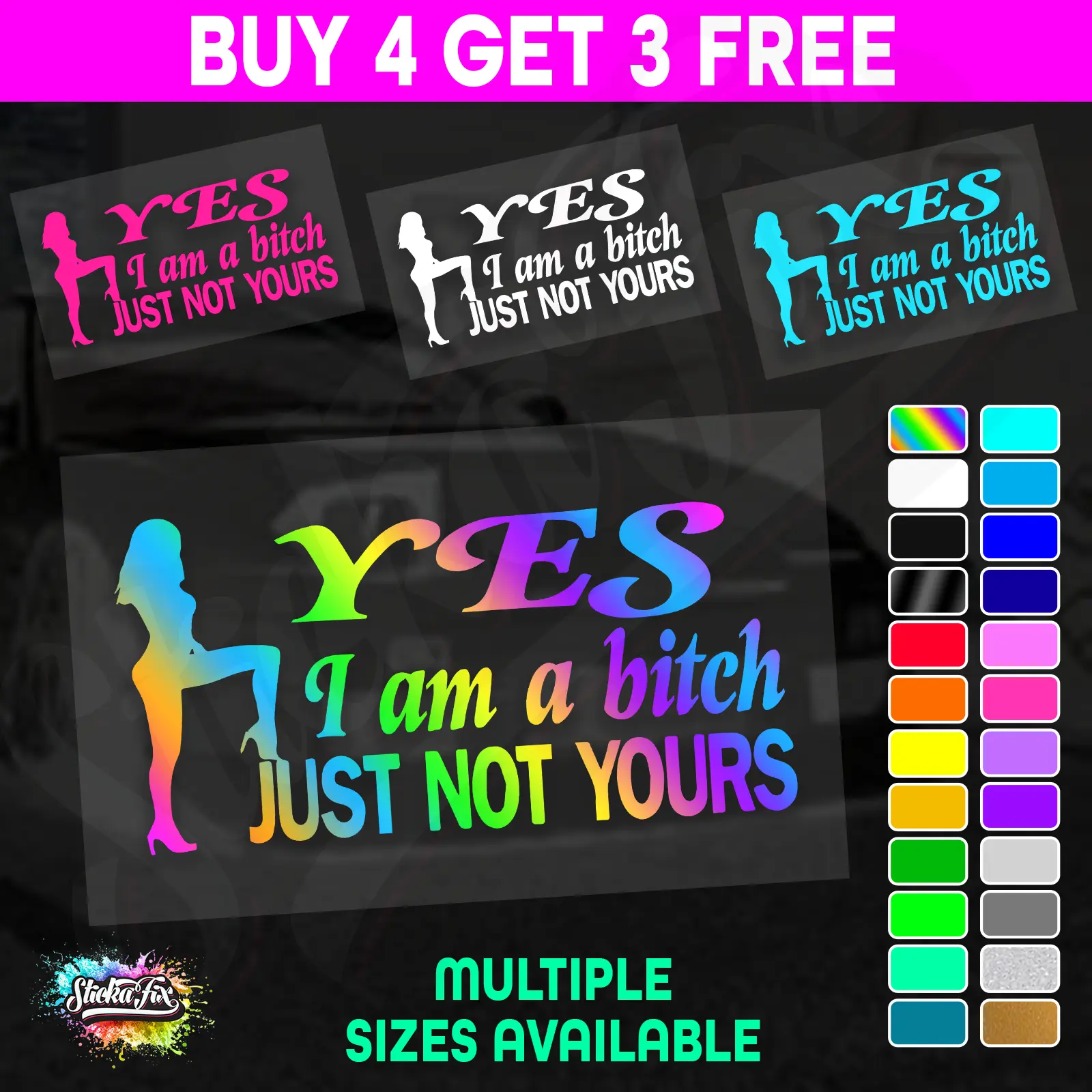 Yes I Am A Bitch Just Not Yours